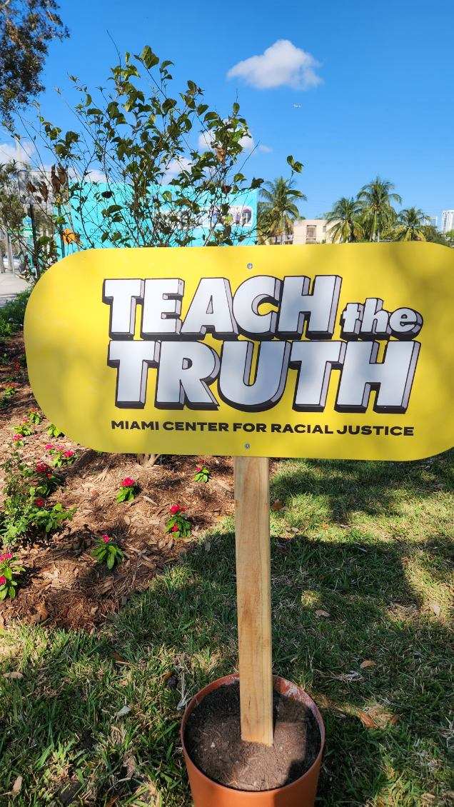 Help Keep the Garden Growing and the Truth Flowing! Please donates at miamicenterforracialjustice.org