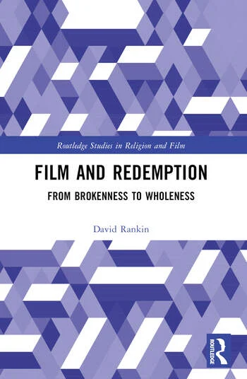 Film and Redemption From Brokenness to Wholeness By David Rankin This book explores the representation of the idea or theme of #redemption in contemporary, popular film. The discussion focuses primarily on the work of three directors – Clint Eastwood, Martin Scorsese and…