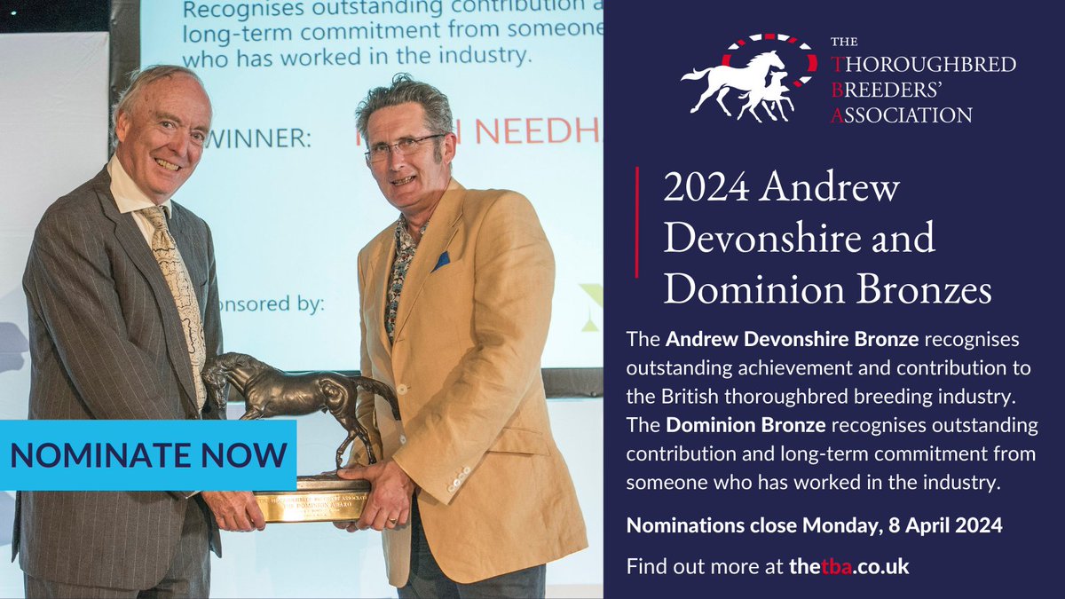 🏆 TBA Andrew Devonshire & Dominion Bronzes🏆 These awards recognise outstanding achievements and contribution to the British thoroughbred breeding industry. Do Know someone who deserves to win these awards? ⏰Nominate them today👉shorturl.at/bDN57 #awards #TBAevent