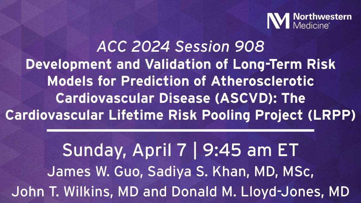 Join James W. Guo (@JamesW_Guo), Sadiya S. Khan, MD, MSc (@HeartDocSadiya), John T. Wilkins, MD (@JTWilkinsMD), and Donald M. Lloyd-Jones, MD (@dmljmd), at ACC.24 for their panel session, “Development and Validation of Long-Term Risk Models for Prediction of Atherosclerotic