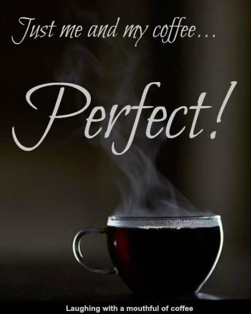 Good morning everyone! Have an awesome day. ☕️❤️☀️☺️