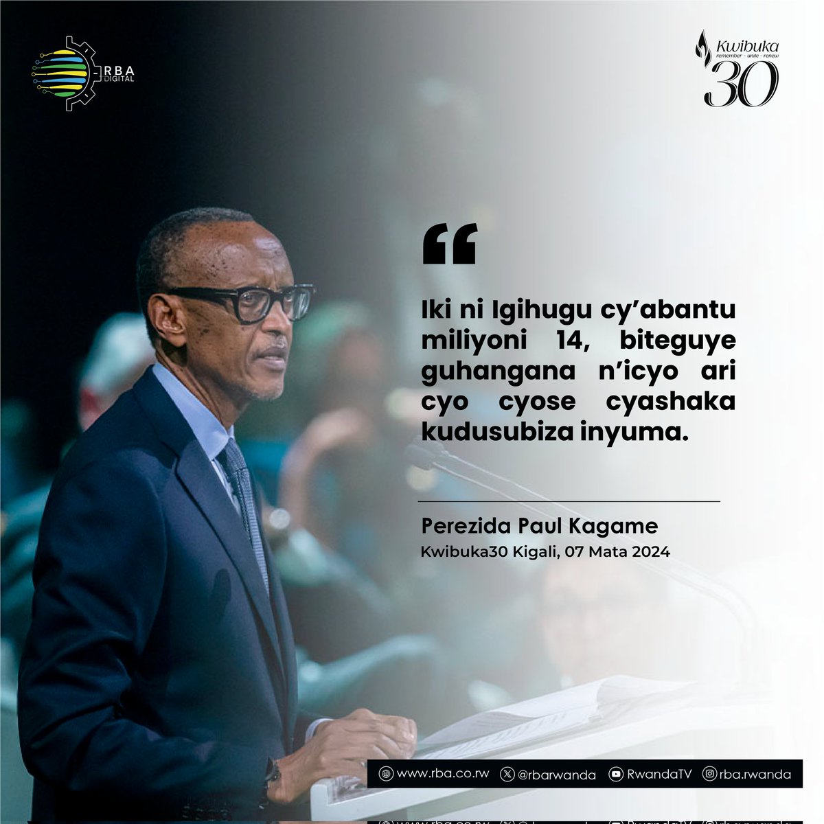 'Iki ni Igihugu cy’abantu miliyoni 14, biteguye guhangana n’icyo ari cyo cyose cyashaka kudusubiza inyuma.' - Perezida Paul Kagame #Kwibuka30
