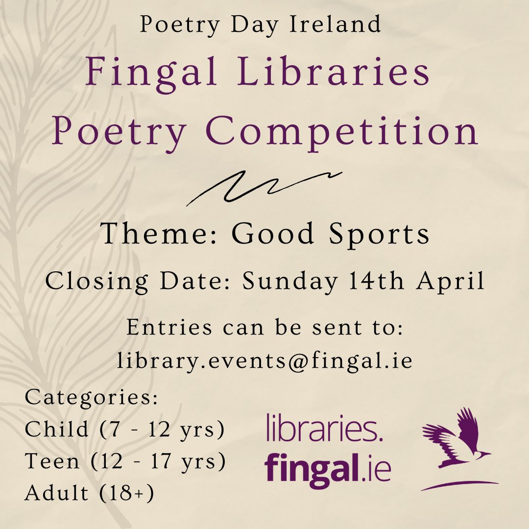 Fingal Libraries Poetry Competition 2024. On the Poetry Day Ireland Theme: 'Good Sports'. Closing Date: Sun 14 Apr Winners will be announced on Poetry Day Ireland, Thurs 25 Apr Details and rules can be viewed here: fingal.ie/fingal-librari… #PoetryDay2024 #FingalLibraries