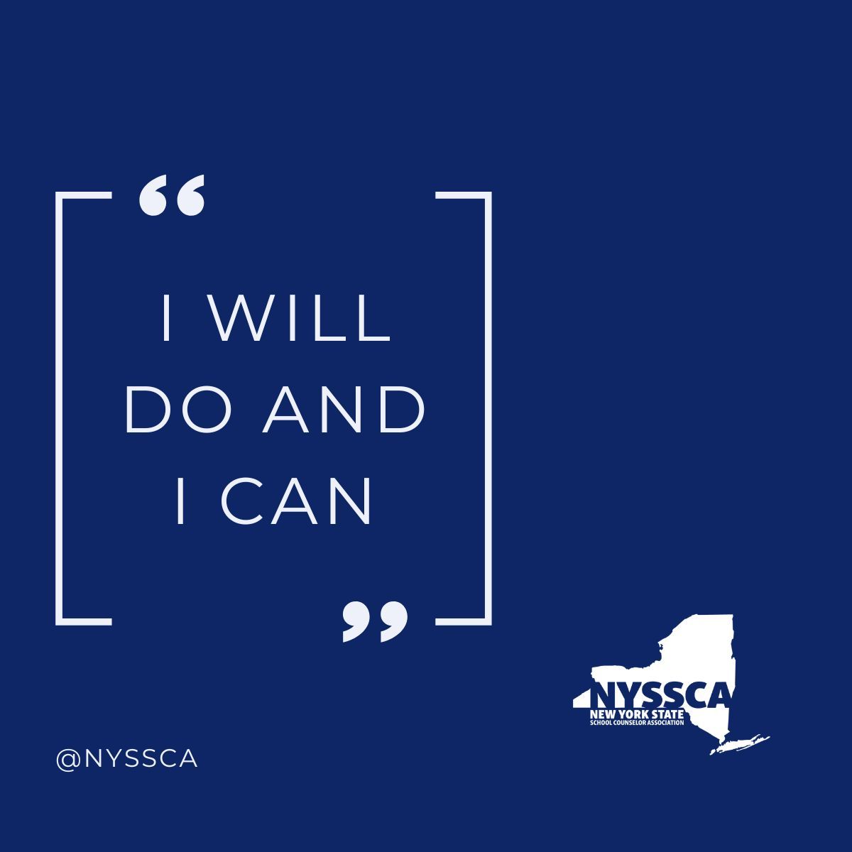 #IWill #ICan #NYSSCA #SchoolCounselor #Motivation #Education #Positive
