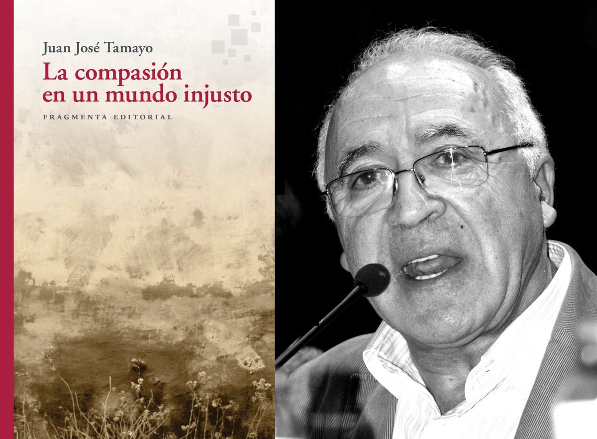 🌐 Juan José Tamayo analiza 'La compasión en un mundo injusto' en un curso y una jornada presenciales en Madrid y en internet: ow.ly/N9pP50R8BwZ 📕 Web del libro: ow.ly/7cBQ50R8Bx0 @metalibreria @facultadseut @somossiglo @nirvanalibros @Waldhuter