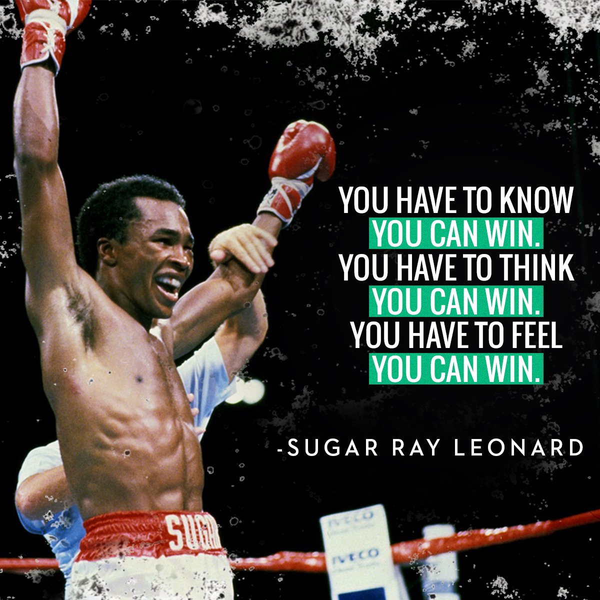 “You have to know you can win. You have to think you can win. You have to feel you can win.” — Sugar Ray Leonard

#quote #lifequotes #inspirational #quotesdaily #instaquote #inspirationalquotes #quotes #quoteoftheday