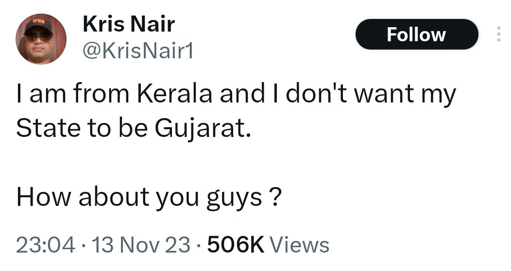 Kerala can never become Gujarat. It can only become Beirut, Syria or Somalia. And once the Islamists take over Kerala, he will have to flee to Karnataka, Uttar Pradesh, Delhi or Gujarat.
