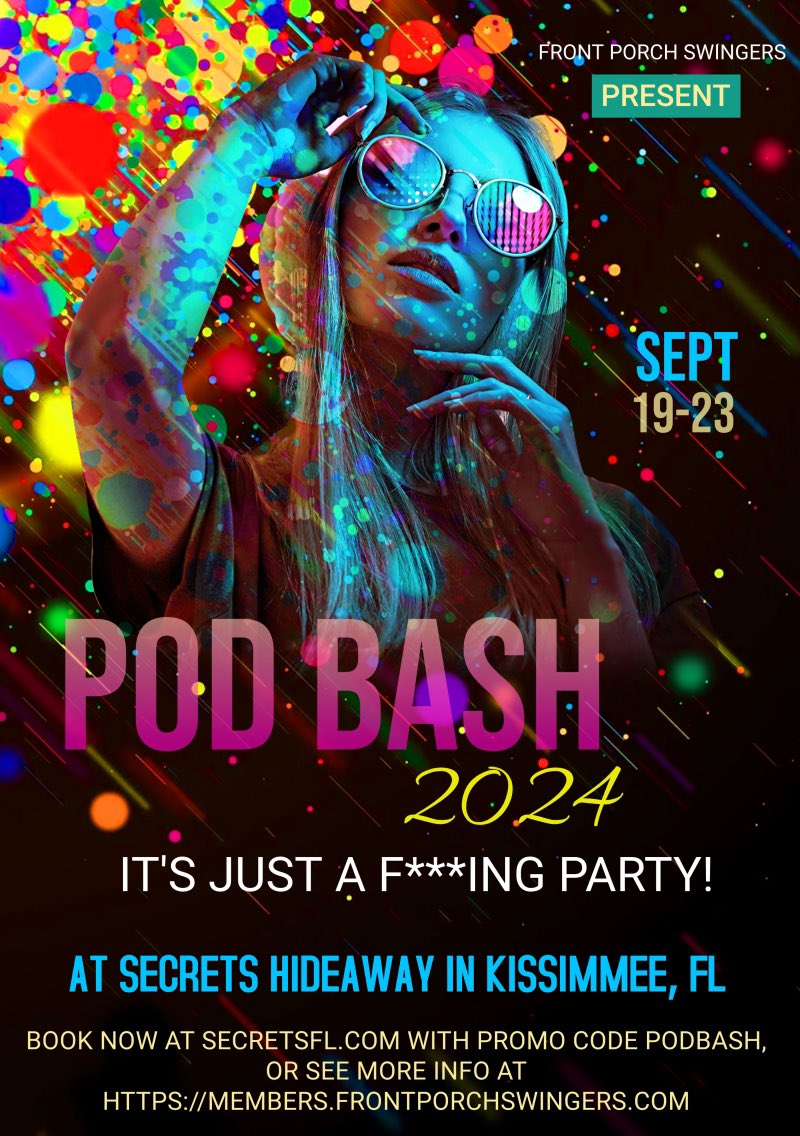 Our biggest party of the year is booking FAST! Join us at POD Bash 2024 @SecretsHideaway! Daily pool parties, giveaways, nightly themed dance parties, charity poker run, room crawl, on-site dungeon and more! See booking info at members.frontporchswingers.com/events/58752 #secretshideaway #podbash