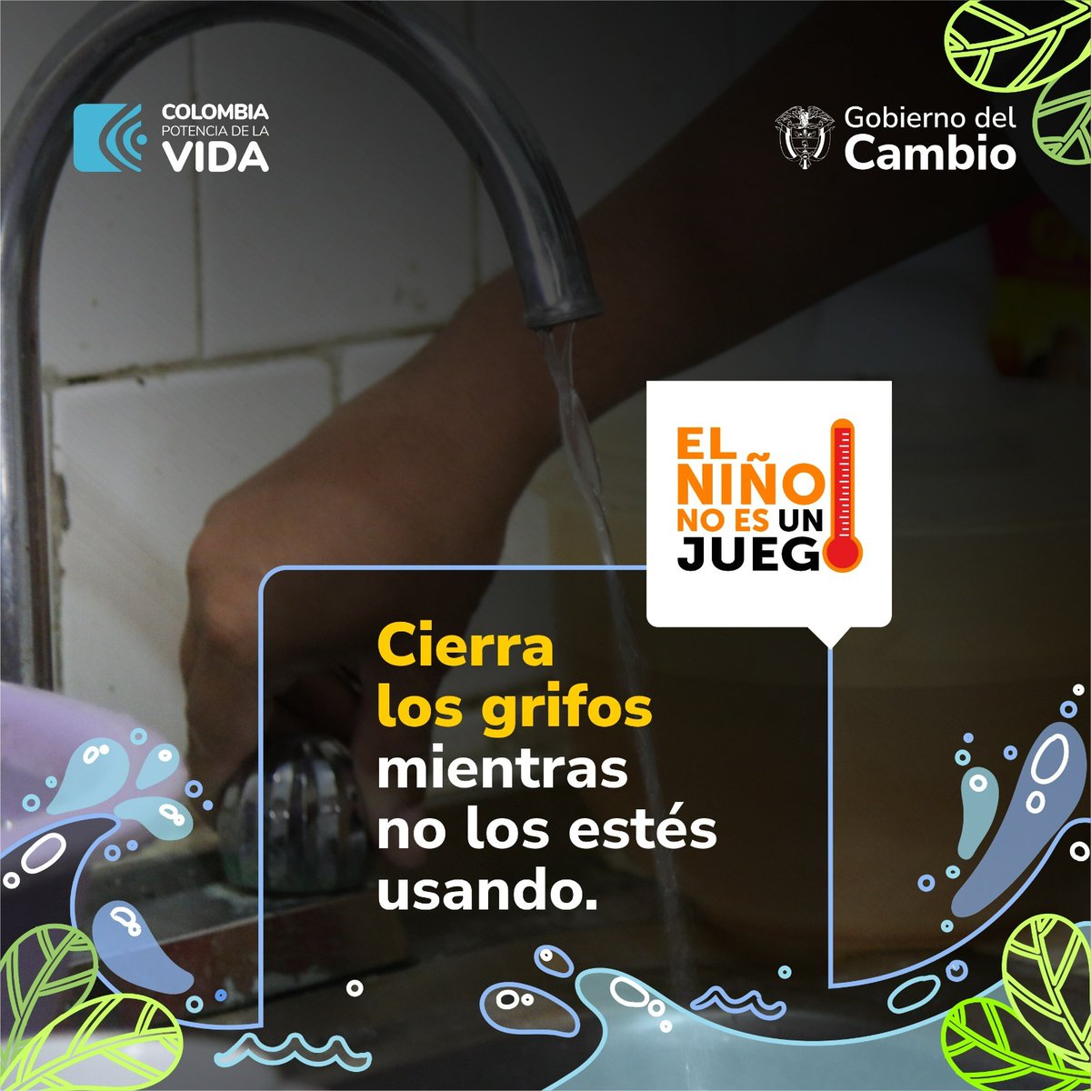 #ElNiñoNoEsUnJuego Tus pequeños gestos puedes contribuir al buen uso y ahorro del agua. 🚿💧🚰