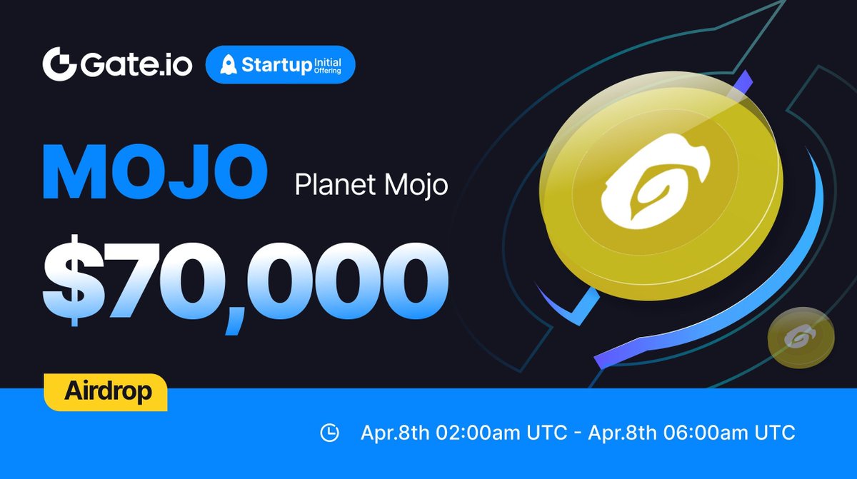 Gate.io #Startup Initial Free Offering: $MOJO @WeArePlanetMojo 🗓️ Subscription: 2:00am, Apr 8 - 6:00am, Apr 8 (UTC) ⏰Trading Starts: 10:00am, Apr 8 (UTC) Claim NOW: gate.io/startup/1380 Details: gate.io/article/35747 #GateioStartup #Gateio #Airdrop