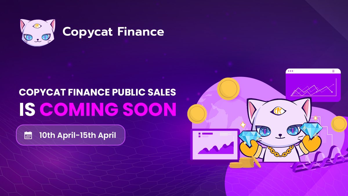 🚀#CopycatFinance Public Sales are coming soon! 📅Mark your calendars: 10th April to 15th April. 💰Get ready to invest in the future of decentralized copy trading and copy mining on the BNB Chain, incubated by Binance Labs! 🔥Don't miss out on this opportunity!