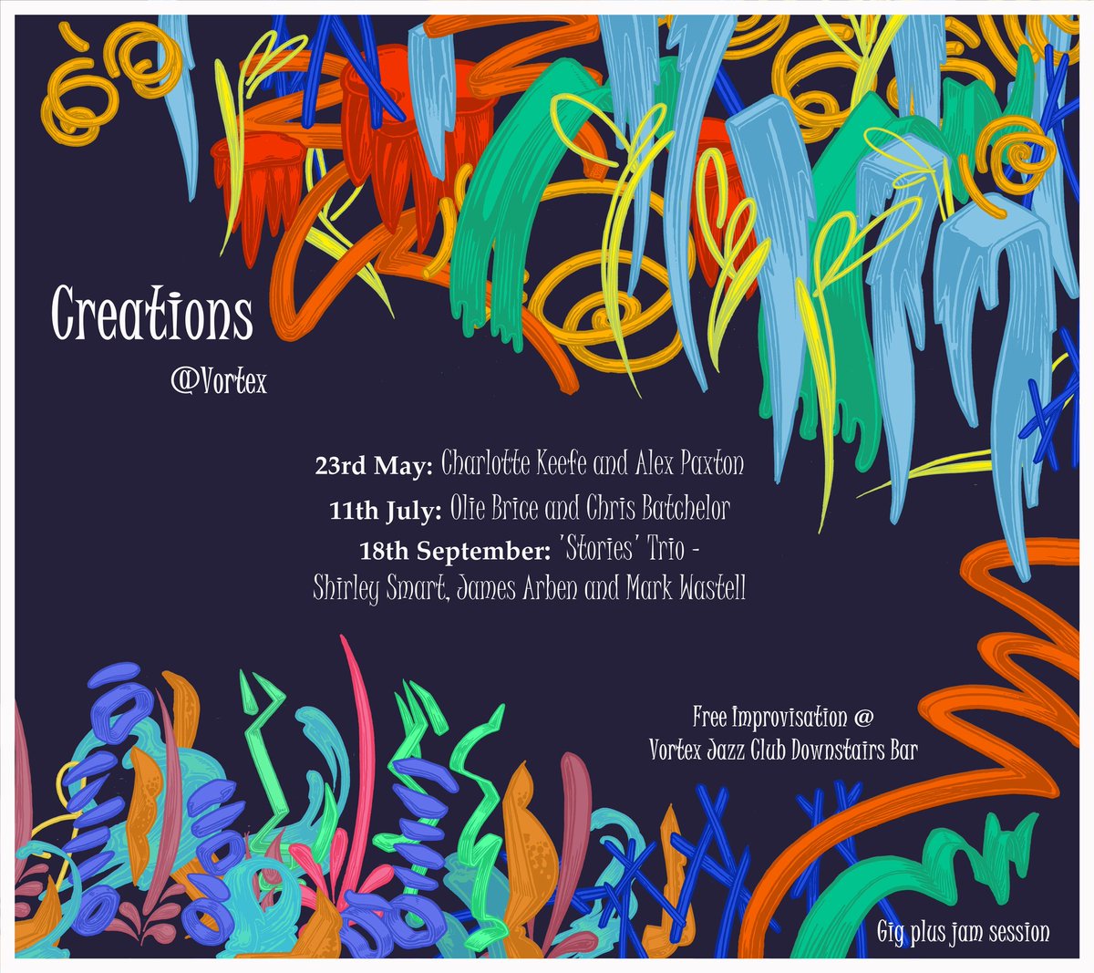 Programme for the return of 'Creations' is confirmed! 🦋🎶❤️🎶🦋 23.05 @charlottekeeffe and @alexpaxtonyeah 11.07 @oliebrice and Chris Batchelor 18.09 'Stories' Trio - James Arben, Mark Wastell and myself A set from the featured artists followed by jam @vortexjazz