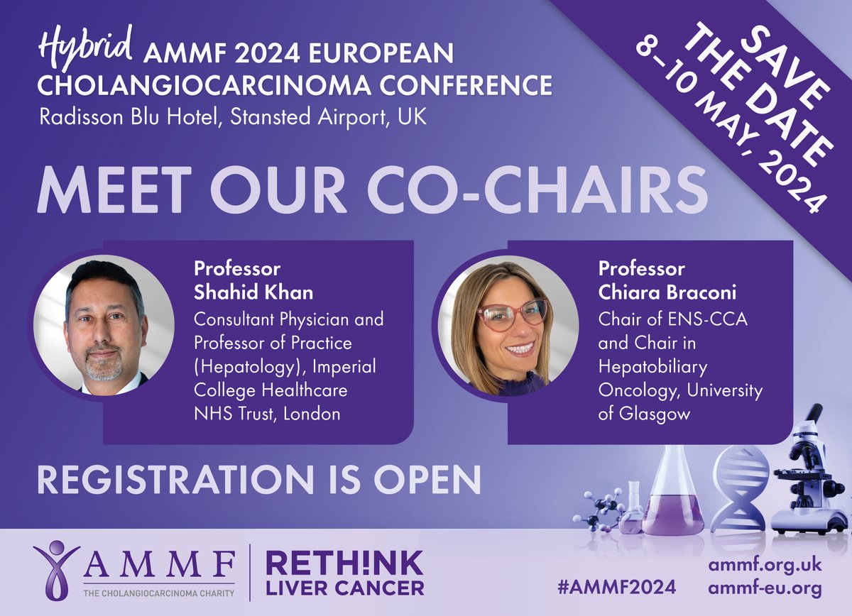 We are honoured to welcome Professors Shahid Khan and Chiara Braconi as co-chairs for #AMMF’s Hybrid 2024 European Cholangiocarcinoma Conference! For more details and to register visit ow.ly/Yzqk50Qsvag #cholangiocarcinoma #bileductcancer