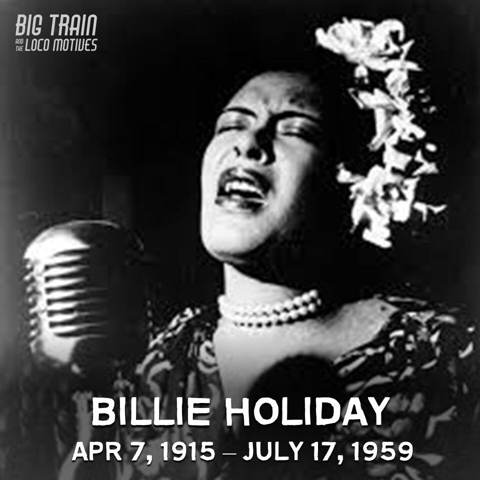 HEY LOCO FANS - Happy Birthday to Billie Holiday! Her vocal style pioneered a new way of manipulating phrasing and tempo.  #Blues #BluesMusic #BluesSongs #BigTrainBlues #BluesHistory #Jazz #BillieHoliday #BluesSinger #LadyDay #JazzSinger