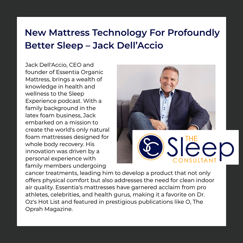 Unlocking the secrets of better #sleep with Jack Dell'Accio, CEO and founder of Essentia Organic Mattress, on the Sleep Experience #podcast! 💤✨