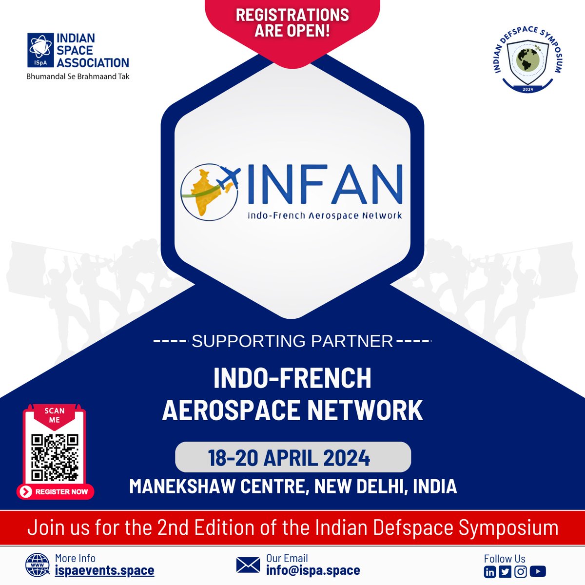 ISpA- Indian Space Association Welcome's INFAN - Indo-French Aerospace Network as a supporting partner for the Indian DefSpace Symposium 2024, 18-20 April, Manekshaw Centre, New Delhi, India. For registration, Scan the QR code or visit ispaevents.space.