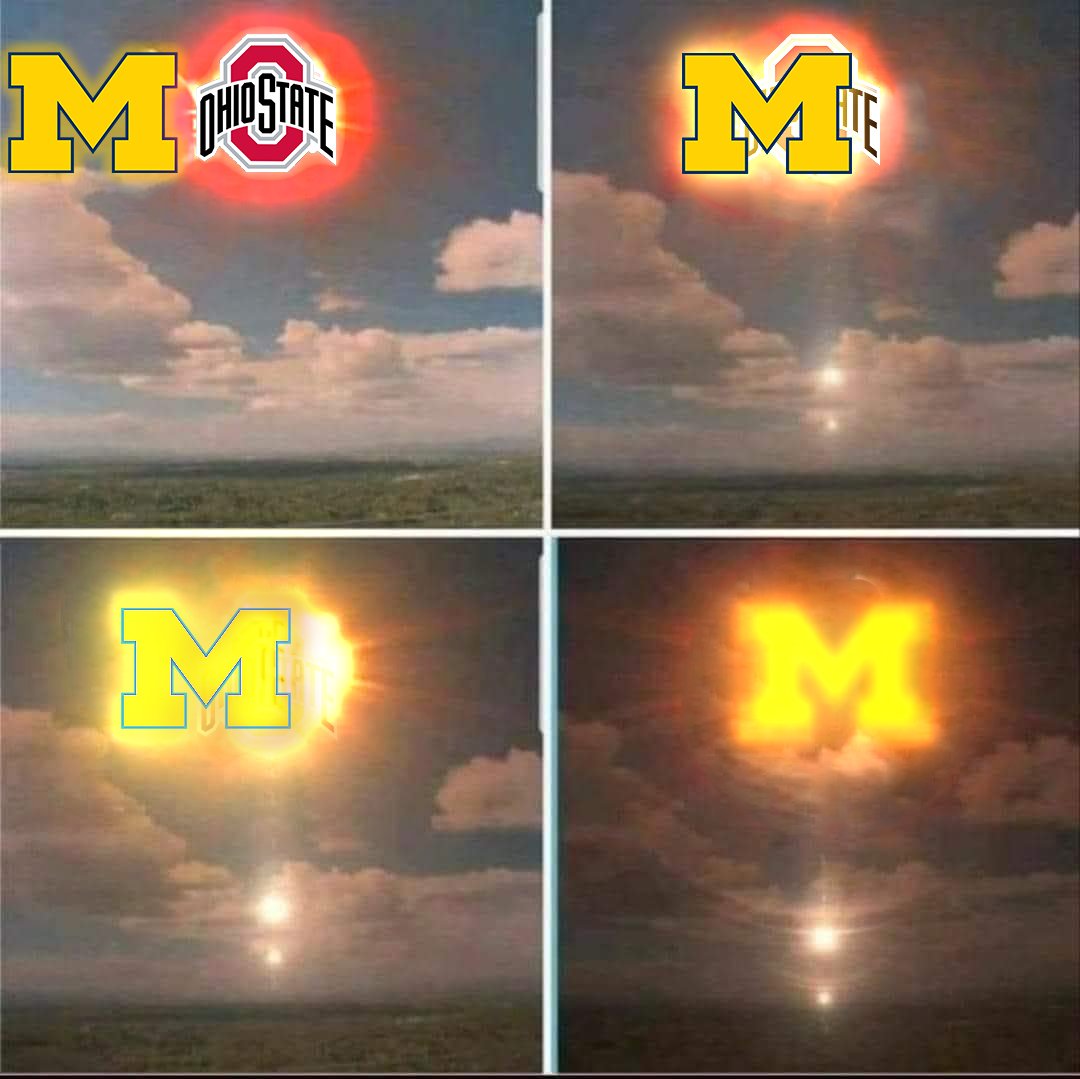 Michigan always eclipses Ohio State. 😂☀️