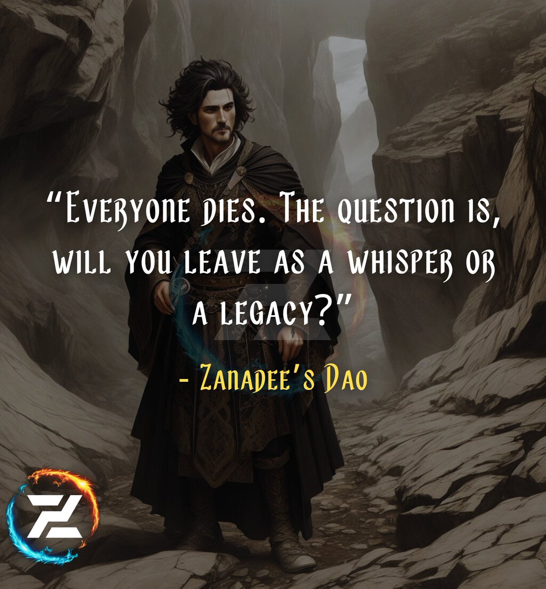 Echoes of Existence

“Everyone dies. The question is, will you leave as a whisper or a legacy?”

#LeaveALegacy #LifeOfImpact #MakeADifference #LiveWithPurpose #SpiritualStrength

Zanadee’s Dao