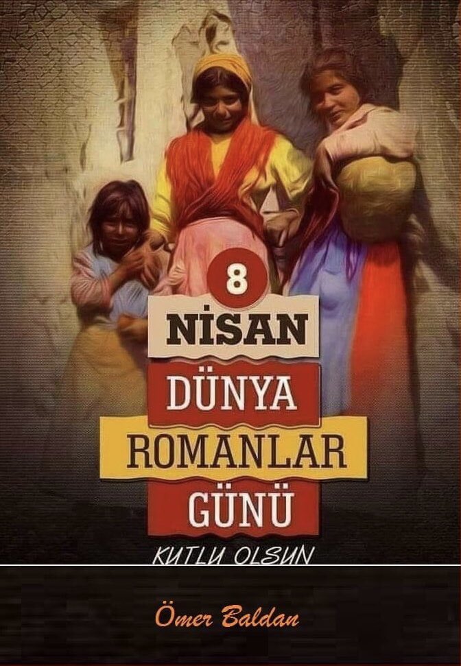 “Her Ülkenin ötekileri vardır, fakat Onlar; Bütün Dünyanın ötekileridir.”
Renkli dünyalarıyla fark yaratan Romanların Tüm Dünyada, bu özel günü kutlu ve mutlu olsun.

🇹🇷 ☾✫ÖMER BALDAN☾✫ 🇹🇷

#8NisanRomanlarGünü