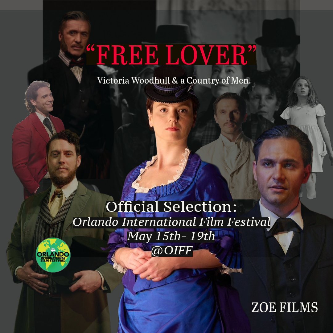 We are thrilled and honored that our short film, 'FREE LOVER,' has been chosen for the Orlando Film Festival! Kudos to our amazing Cast and Crew!! FreeLoverFilm.com #FreeLoverFilm @victoriawoodhull #WomanForPresident #VictoriaWoodhull #ZoeFilms