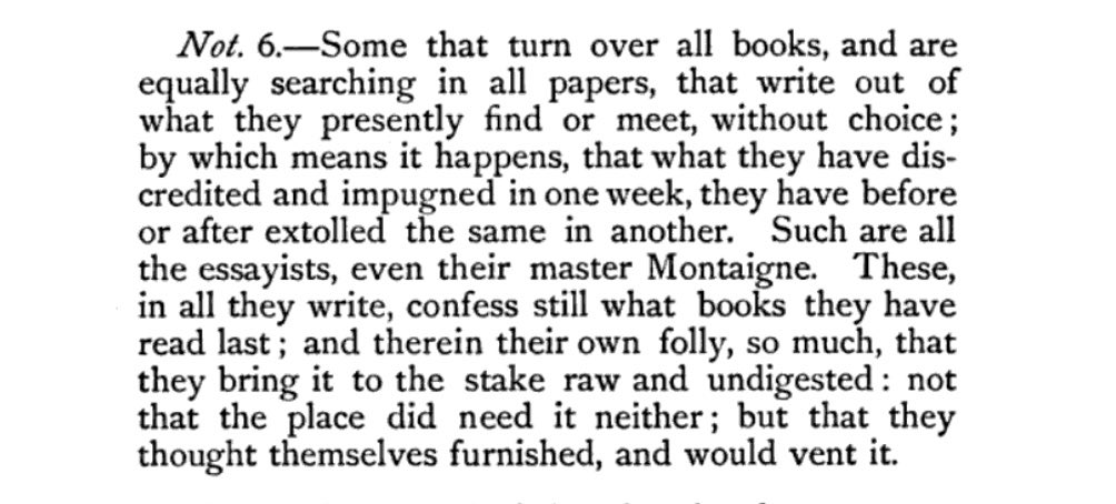 ben jonson complaining about people who just toss off thoughtless opinions based on whatever they’re reading whether or not anyone wants to hear it. imagine confronting such a slurry of raw and undigested folly from random people every day