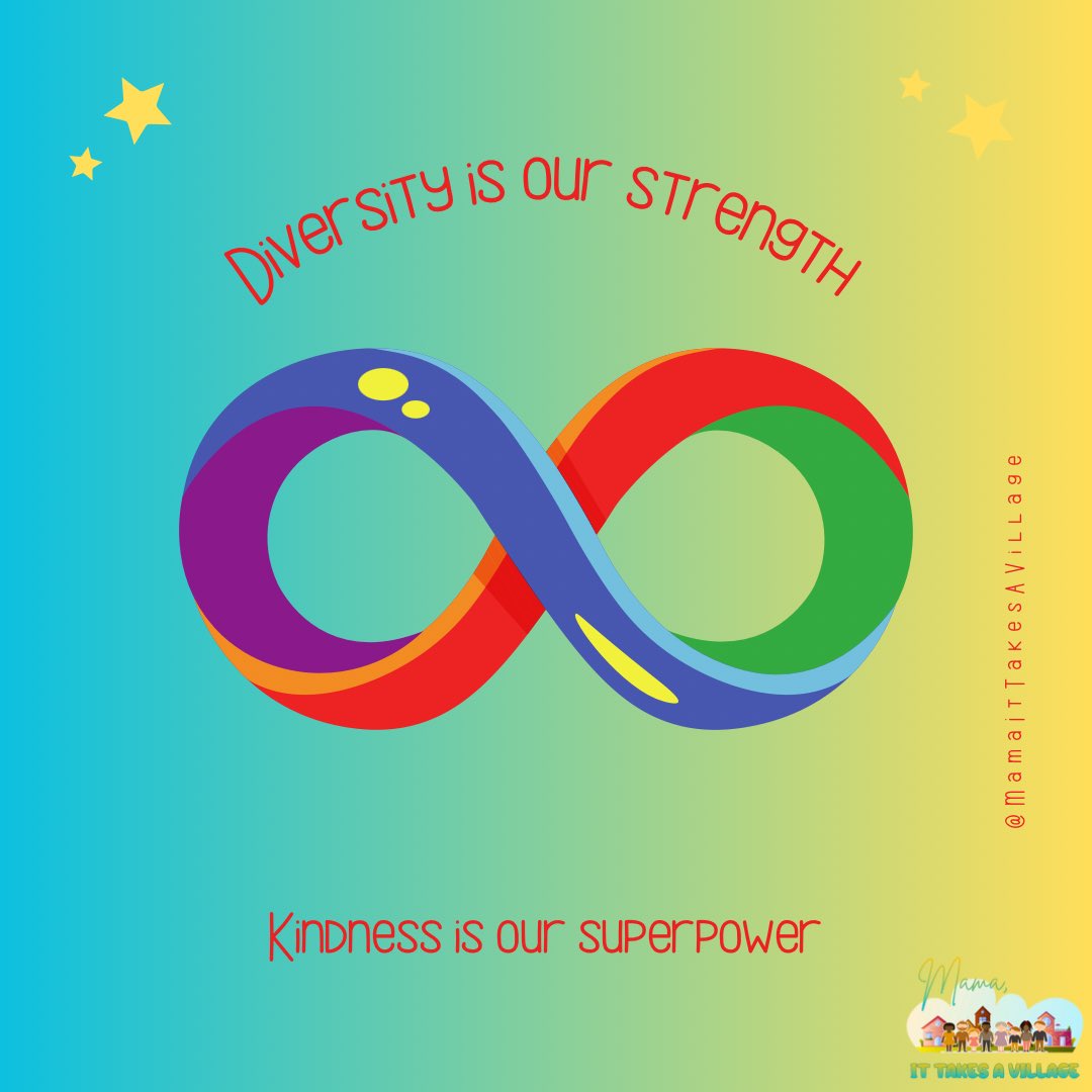Diversity is our strength, Kindness is our superpower. Spread kindness everyday. ♾️❤️🧡💛💚💙💜♾️ #MamaItTakesAVillage #NeurodiversityAcceptance #KindnessEveryday