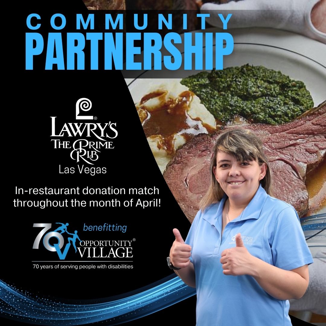 Attention #LasVegas Foodies: During the month of April, @LawrysLasVegas will match a portion of customer's in-restaurant donations to benefit #OpportunityVillage! #Lawrys #FineDining #CommunityPartnership #SupportNonprofits #DisabilitySupport #DineAndDonate #LawrysThePrimeRib