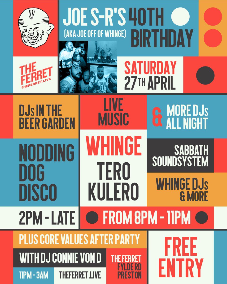 Friend of The Ferret Joe S-R (aka Joe off of Whinge) turns 40, and to celebrate we’re having a good old fashioned party! 🎉💃🏼🕺🏼 With @whingeband + @TeroKulero + Nodding Dog Disco + Sabbath Soundsystem 🔥FREE ENTRY ALL DAY AND NIGHT!🔥