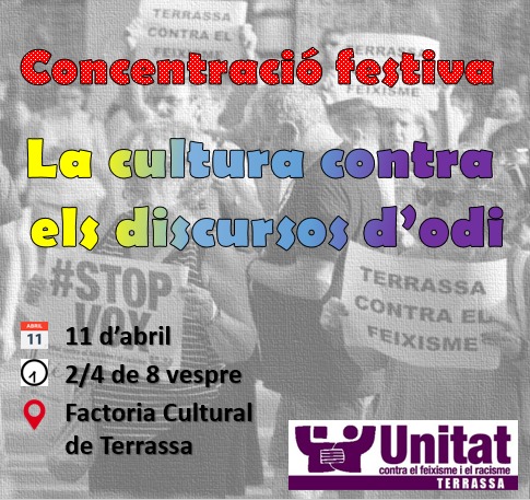 Dijous 11 d'abril tenim una cita! Convoquem a la ciutadania i a la cultura de Terrassa per rebutjar els discursos d'odi. #STOPVOX