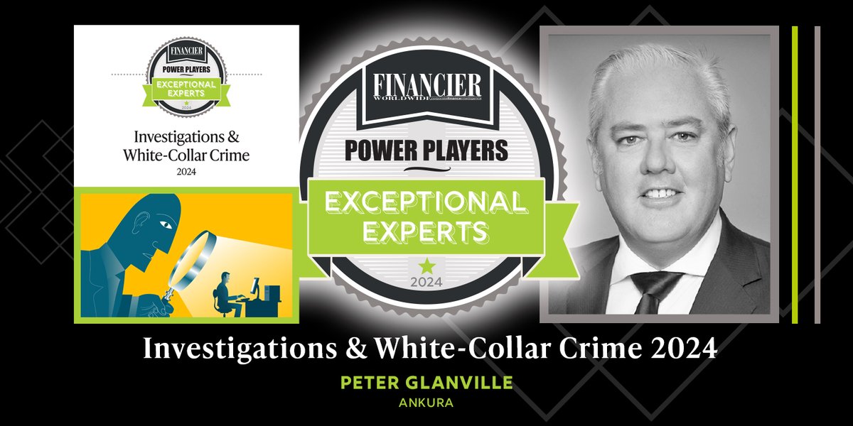 See what Peter Glanville at @Ankura_Consult has to say about investigations and white-collar crime in our Power Players report: tinyurl.com/4d3xrhsr 

#WHITECOLLARCRIME #WCCEXPERTS