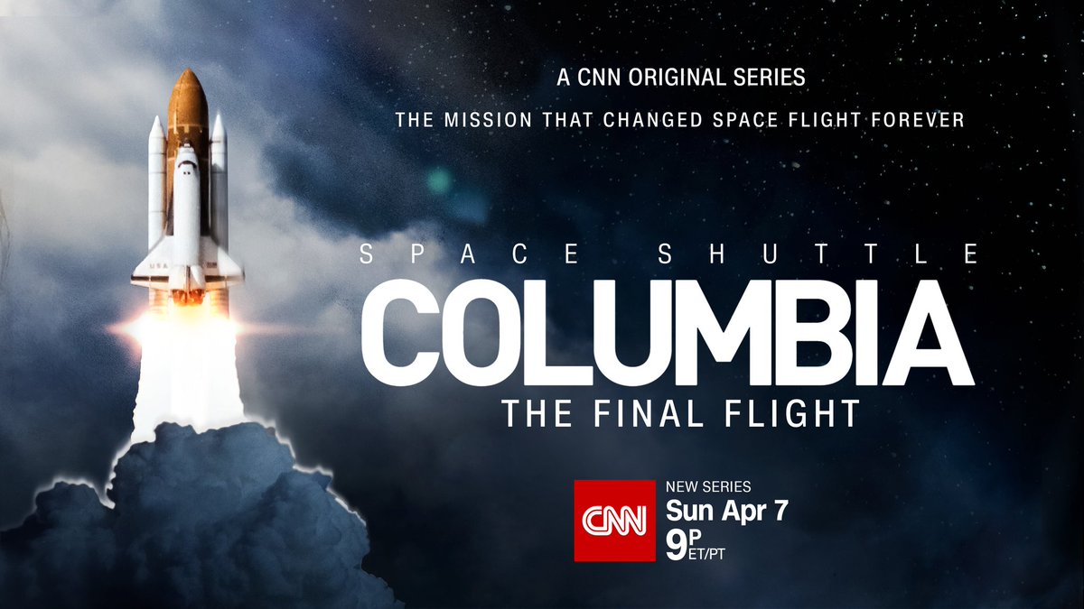 Space Shuttle Columbia: The Final Flight premieres tonight on @CNN at 9pm ET/PT