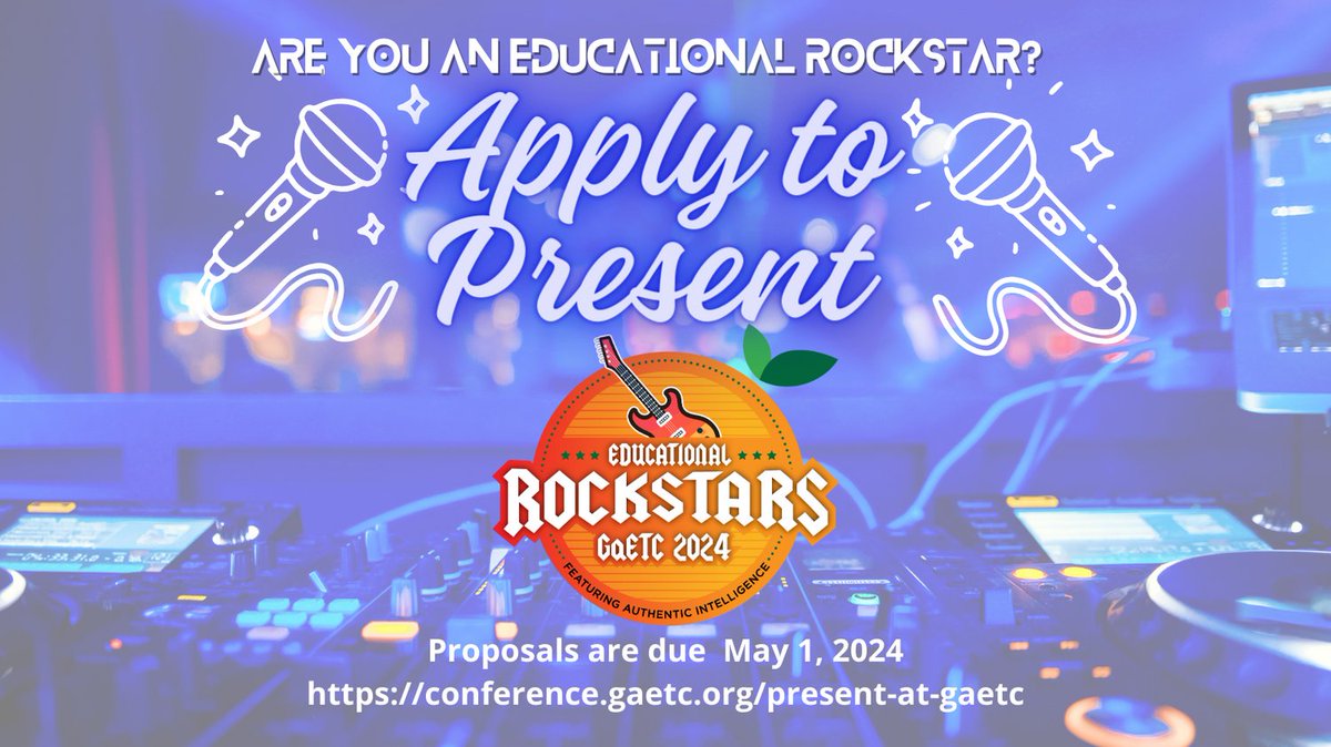 Are you an educational RockSTAR, then this your GIG! Apply #EduRockstars to present at #GaETC24! by May 1, 2024 conference.gaetc.org/present-at-gae…