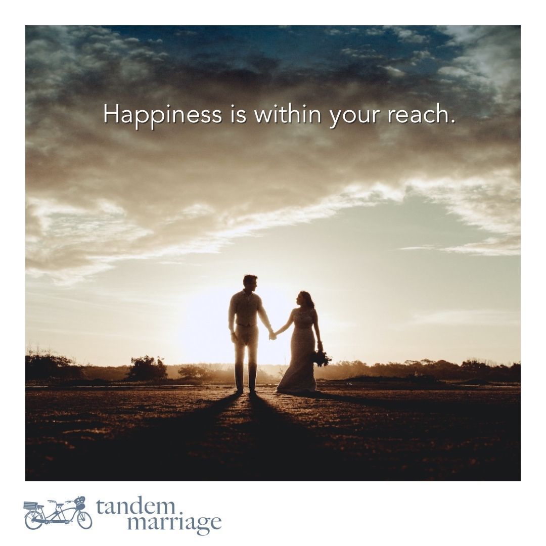 THE CRAZIEST THING ABOUT HAPPINESS IN YOUR MARRIAGE IS…
 
It is within your reach.
 
If you need help, ask someone to help.
 
TandemMarriage.com/start/
 
#GodlyMarriageGoals #TeamUs #GuyGetsGirl