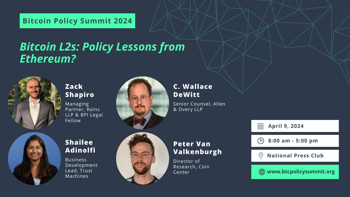 Bitcoin Policy Summit Panel Announcement! As L2s boom, what lessons can Bitcoin developers learn from Ethereum's regulatory history? Hear from @zackbshapiro, @valkenburgh, @ShaileeA, & @CWallaceDeWitt CC: @coincenter @trustmachinesco