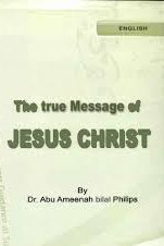 THE TRUE MESSAGE OF JESUS CHRIST islamicbook.ws/english/englis…