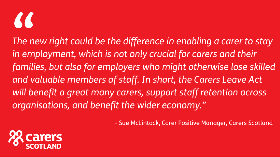 Carers Leave Act is now in force and requires all employers in Scotland to provide carers leave to members of staff with caring responsibilities. Find out more about this legislation and how it affects your organisation here: carerpositive.org/carers-and-emp…