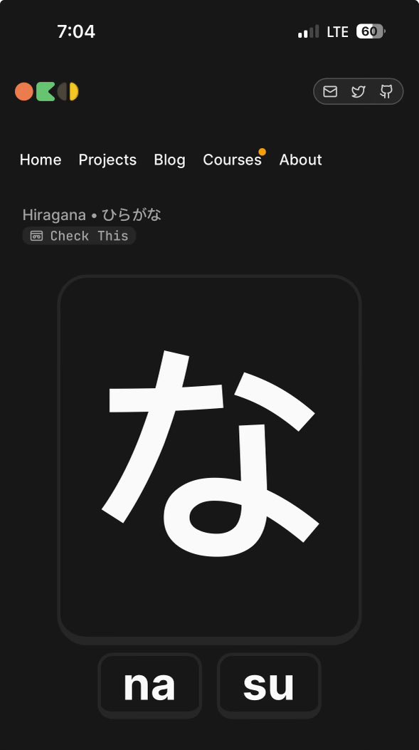 Learn Hiragana (Japanese mnemonics) confidently from my site. Looks like Duolingo but it’s just 120 lines of JavaScript and way better compared to how Duo teaches Hiragana.