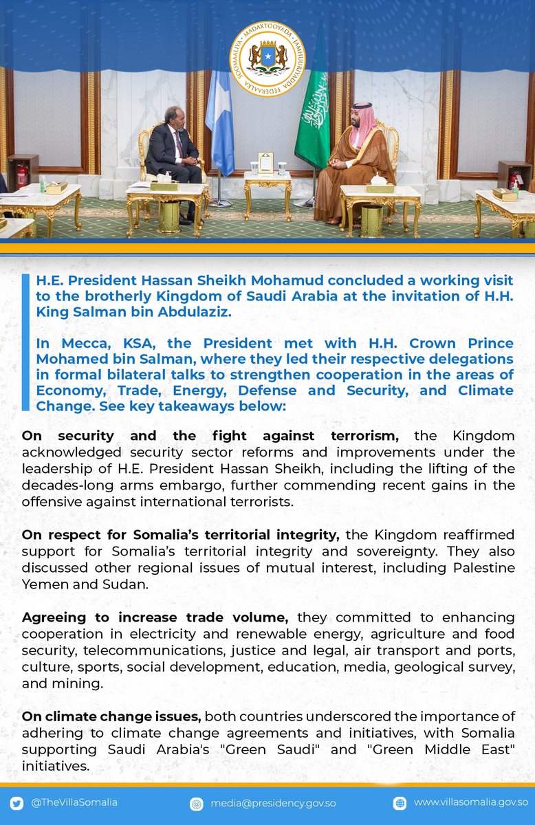 H.E. President @HassanSMohamud concluded a working visit to the brotherly Kingdom of Saudi Arabia at the invitation of H.H. King Salman bin Abdulaziz. The President and H.H. Crown Prince Mohamed bin Salman, held bilateral talks. See key takeaways of the joint statement.👇🏾