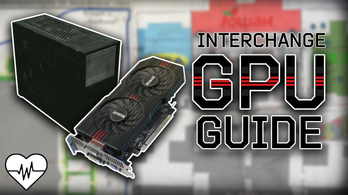 Wanna find some GPUs? I gotchu 👇GPU interchange guide out now👇 #tarkov👇
