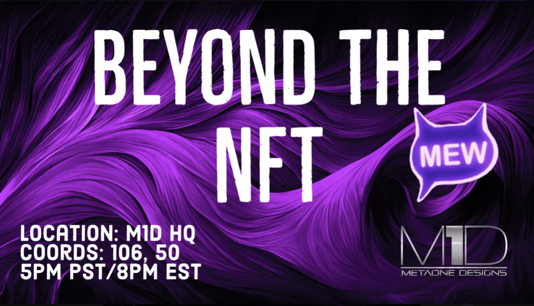 Tomorrow it goes down!!! :DDD 

Join us at @Meta1Designs HQ tomorrow at 8pm EST/ 5pm PST for another episode of Beyond The NFT!! 

our guest tomorrow will be artist and educator @matchzimmerman!!!
 
Link to @decentraland Events post: decentraland.org/events/event/?…

#Decentraland #DCLFAM…