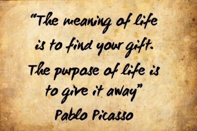 “The meaning of life is to find your gift. The purpose of life is to give it away' #PabloPicasso #ThinkBIGSundayWithMarsha ~Russ #Life
