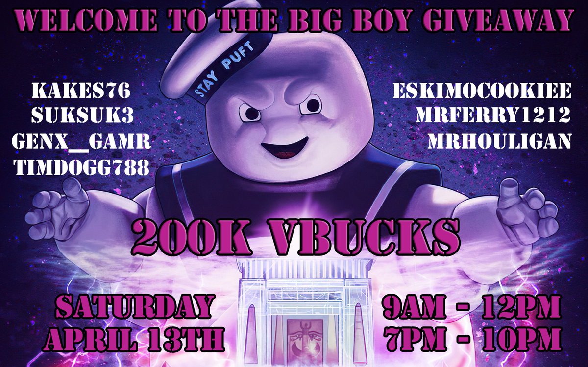 BIGBOY EVENT!! TWITCHS BIGGEST EVER ONE DAY GIVEAWAY!! 228 700 VBUCKS AND GROWING!! ON SAT. APRIL 13TH WE WILL BE DOUBLE STREAMING 9AM-12PM AND THEN 7PM-10PM!! MUST BE FOLLOWING THE CHANNEL TO ENTER AND MUST BE IN CHAT TO CLAIM!! GIVER90!! twitch.tv/g90b0mber