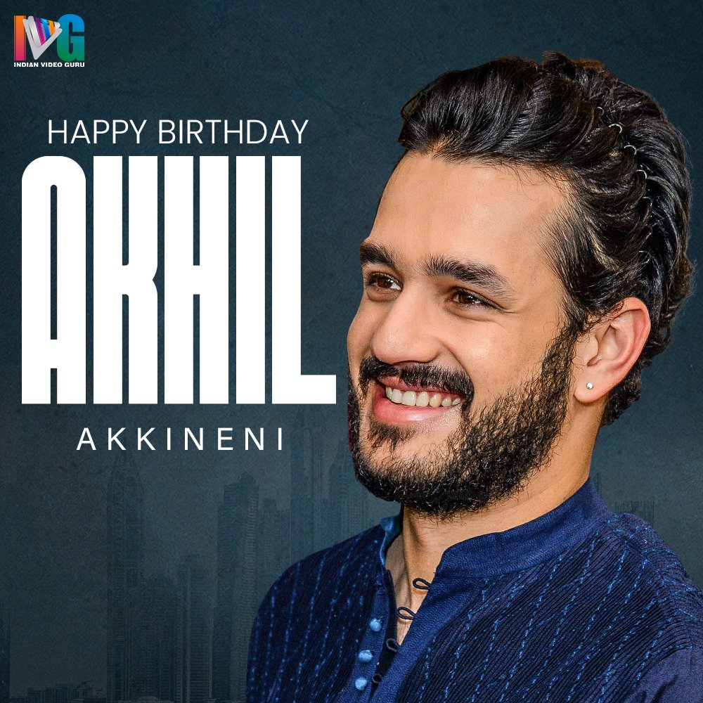 Wishing the Handsome and Talented Actor @akkineniakhil ❤️ a very Happy Birthday 🎂🎉🎉

May you have a splendid year ahead ✨️ 

#HBDAkhilAkkineni
#HappyBirthdayAkhilAkkineni #AkhilAkkineni #Tollywood #IndianVideoGuru