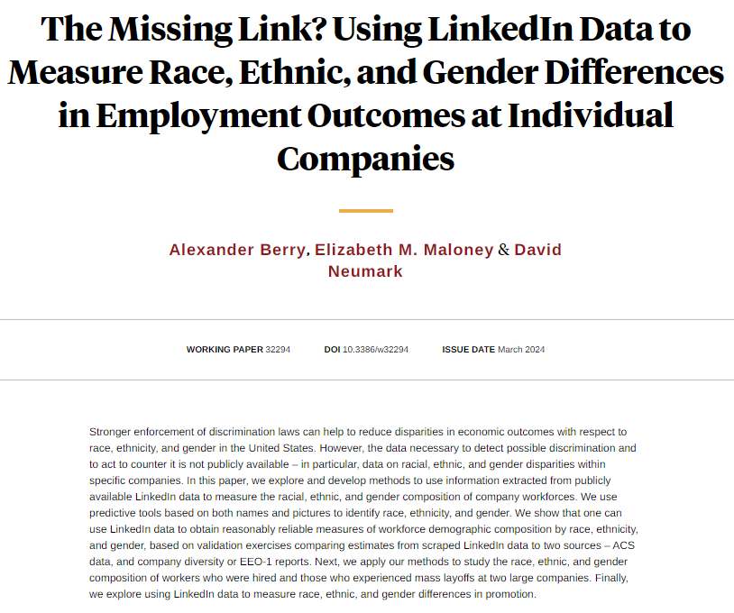 LinkedIn data can be used to measure the racial, ethnic, and gender mix of companies' workforces, and differences in mass layoffs and promotions, from Alexander Berry, Elizabeth M. Maloney, and @NeumarkEcon nber.org/papers/w32294