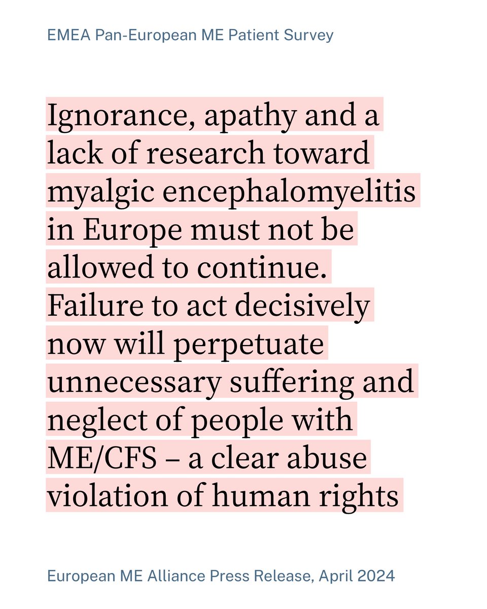 Press release on Pan-European ME Patient Survey results: a shocking indictment of European policies

“Failure to act decisively now will perpetuate unnecessary suffering and neglect of people with #MECFS—a clear violation of #HumanRights”

EMEA, April 2024
europeanmealliance.org/emea-pan-europ…
