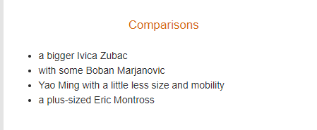 Yao Ming, but smaller and slower, has to be one of my favorite Draft Comparisons