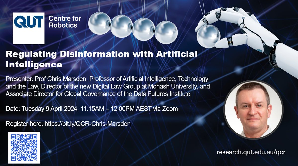 Interested in #AI and #disinformation? Tomorrow we have Prof Chris Marsden from @MonashUni talking in our @QUTRobotics Seminar Series on this topic. Please register below to join the Zoom session. bit.ly/QCR-Chris-Mars… #robotics #ArtificialIntelligence #ethics #Regulation