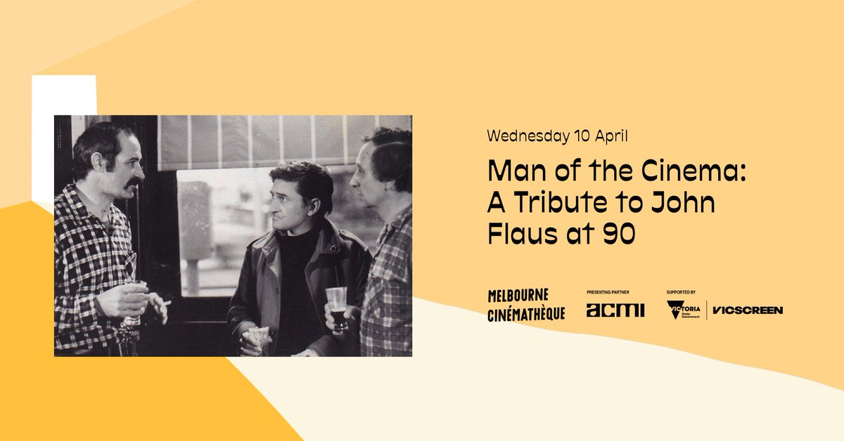 This Wed 10 April at @ACMI we celebrate a true legend of local screen culture with 'Man of the Cinema: A Tribute to John Flaus at 90', screening key performances across three Melbourne-set films. With special introductions by the filmmakers. Memberships: acmi.net.au/cteq