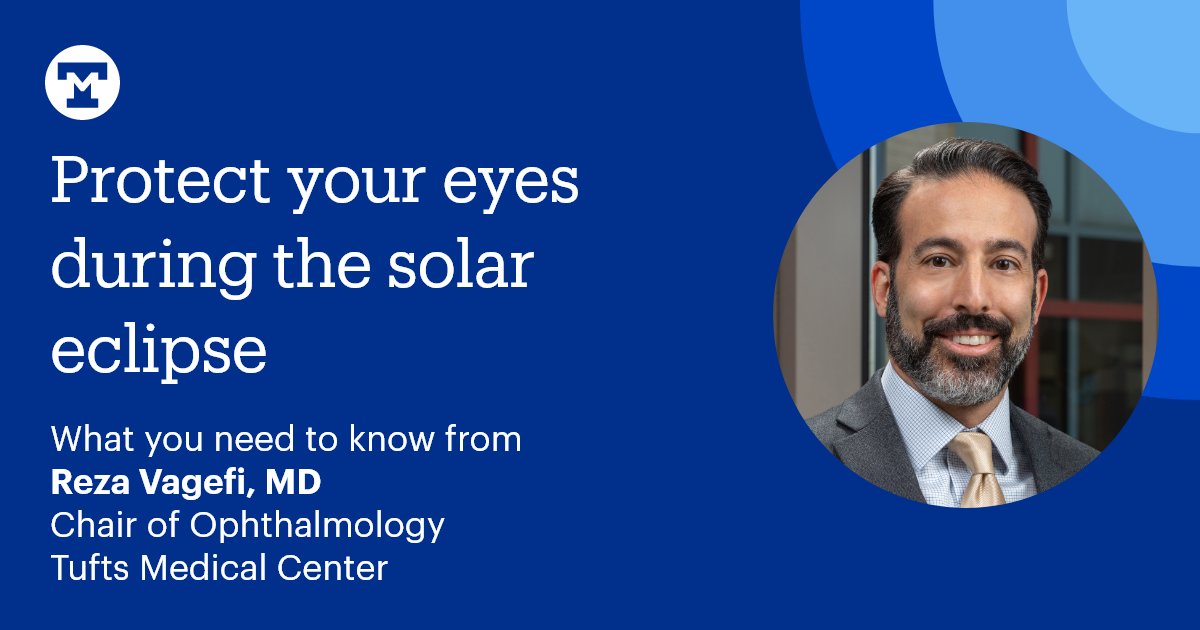 A much-anticipated total solar eclipse will have millions in North America gazing skyward on April 8. Dr. Reza Vagefi, Chair of Ophthalmology and Director of the New England Eye Center, is here to remind us how to stay safe during this rare event: tuftsmedicine.org/about-us/news/…