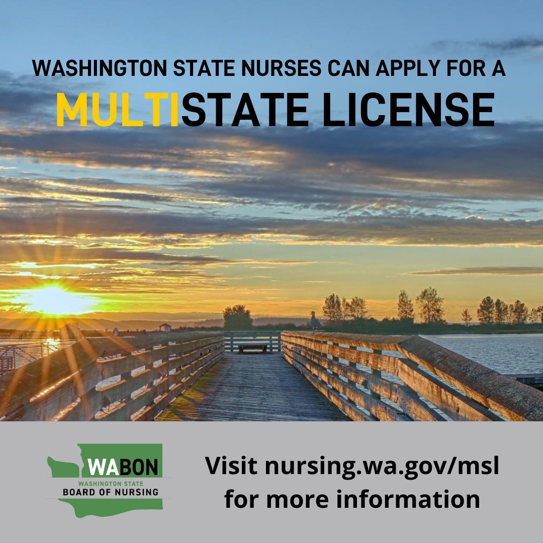 Do you have patients outside of Washington? Did you know that you need a nursing license in any state where your patient is located if you are providing care? Apply for a multistate license today: Nursing.wa.gov/msl